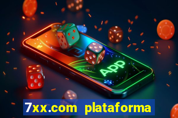 7xx.com plataforma de jogos